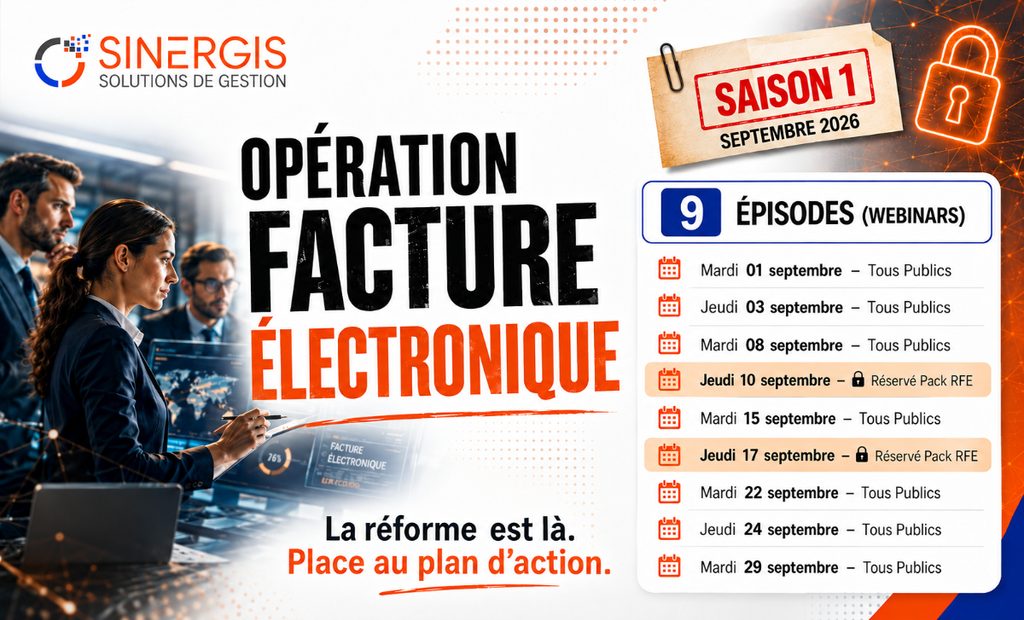 Bannière pour les webinaires « Opération Facture Électronique » organisés par SINERGIS, présentant le programme de septembre 2026, avec les dates, les types de public et un groupe de personnes travaillant sur des ordinateurs — accompagnement en septembre inclus.